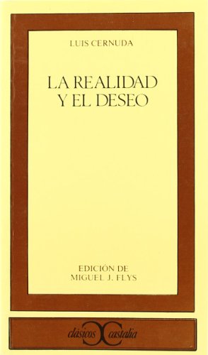 La realidad y el deseo (CLASICOS CASTALIA. C/C.)