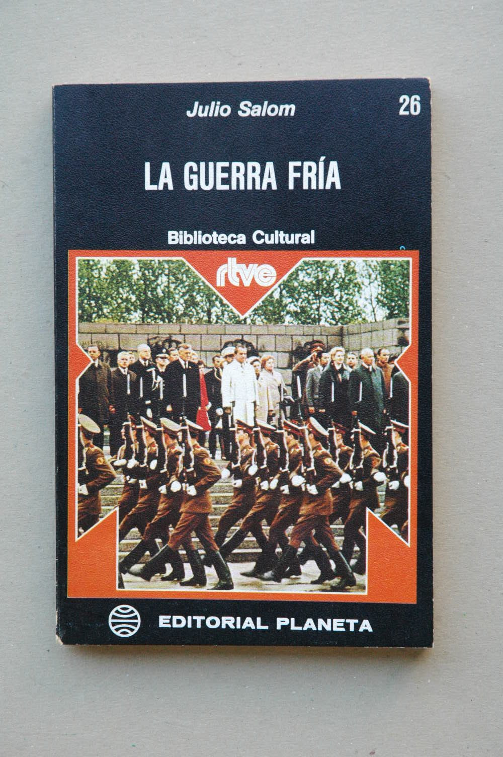 La guerra fría (Biblioteca Cultural n.º 26. RTVE)