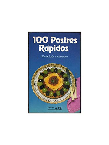 100 POSTRES RAPIDOS