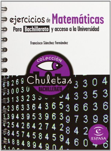 Ejercicios de matemáticas para bachillerato (chuletas) - 9788467027877