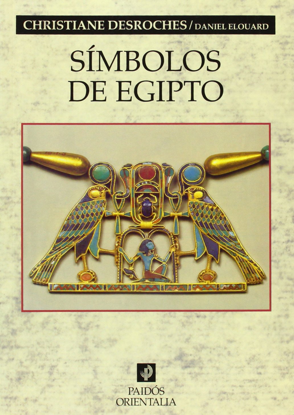 Símbolos de Egipto: 1 (Orientalia)