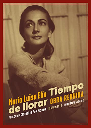 Tiempo de llorar: Obra reunida: 193 (Los Cuatro Vientos)