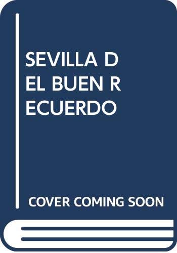 Sevilla del buen recuerdo: 17 (Bolsillo)