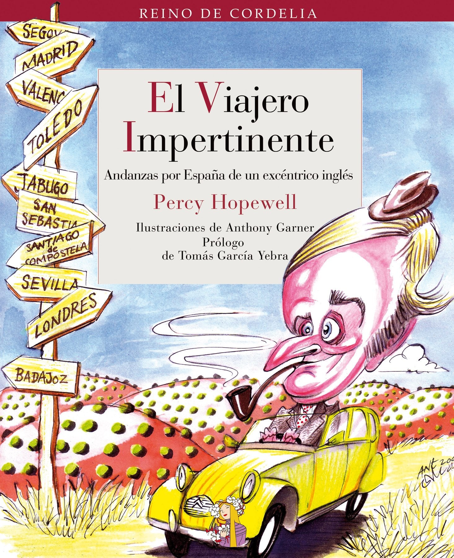 Viajero Impertinente,El: Andanzas por España de un excéntrico inglés: 5 (Reino de Cordelia)