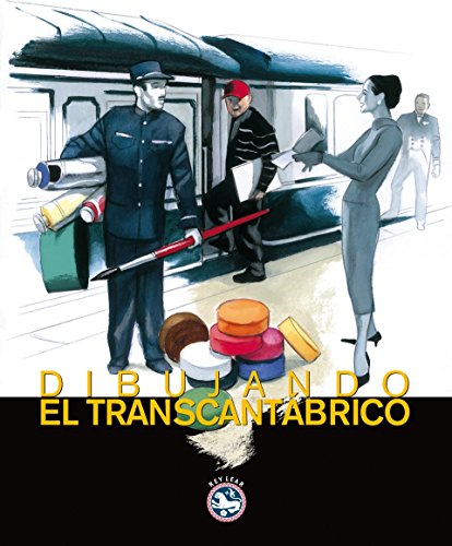 Dibujando El Transcantabrico (Literatura)