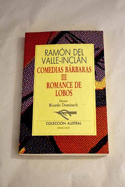 Comedias barbaras 3: Romance de lobos
