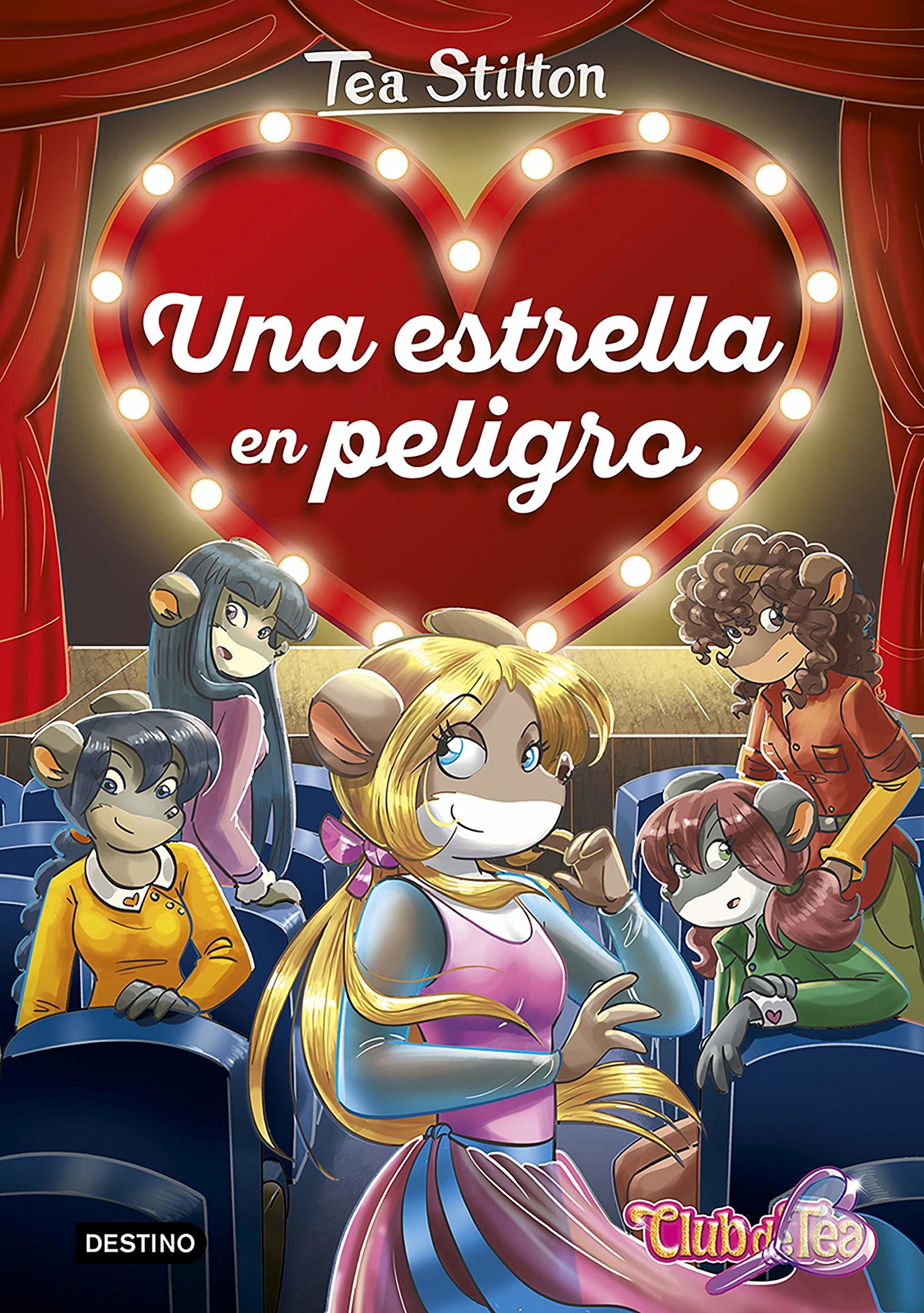 Una estrella en peligro: Detectives del corazón 2 (Tea Stilton)