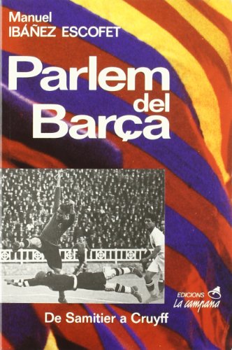 Parlem del Barça: de Samitier a Cruyff: 42 (SIN COLECCION)