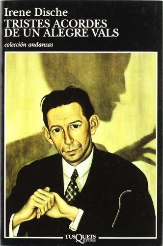 Tristes acordes de un alegre vals (Andanzas)