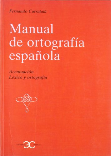 Manual de Ortografía española . (CASTALIA INSTRUMENTA)
