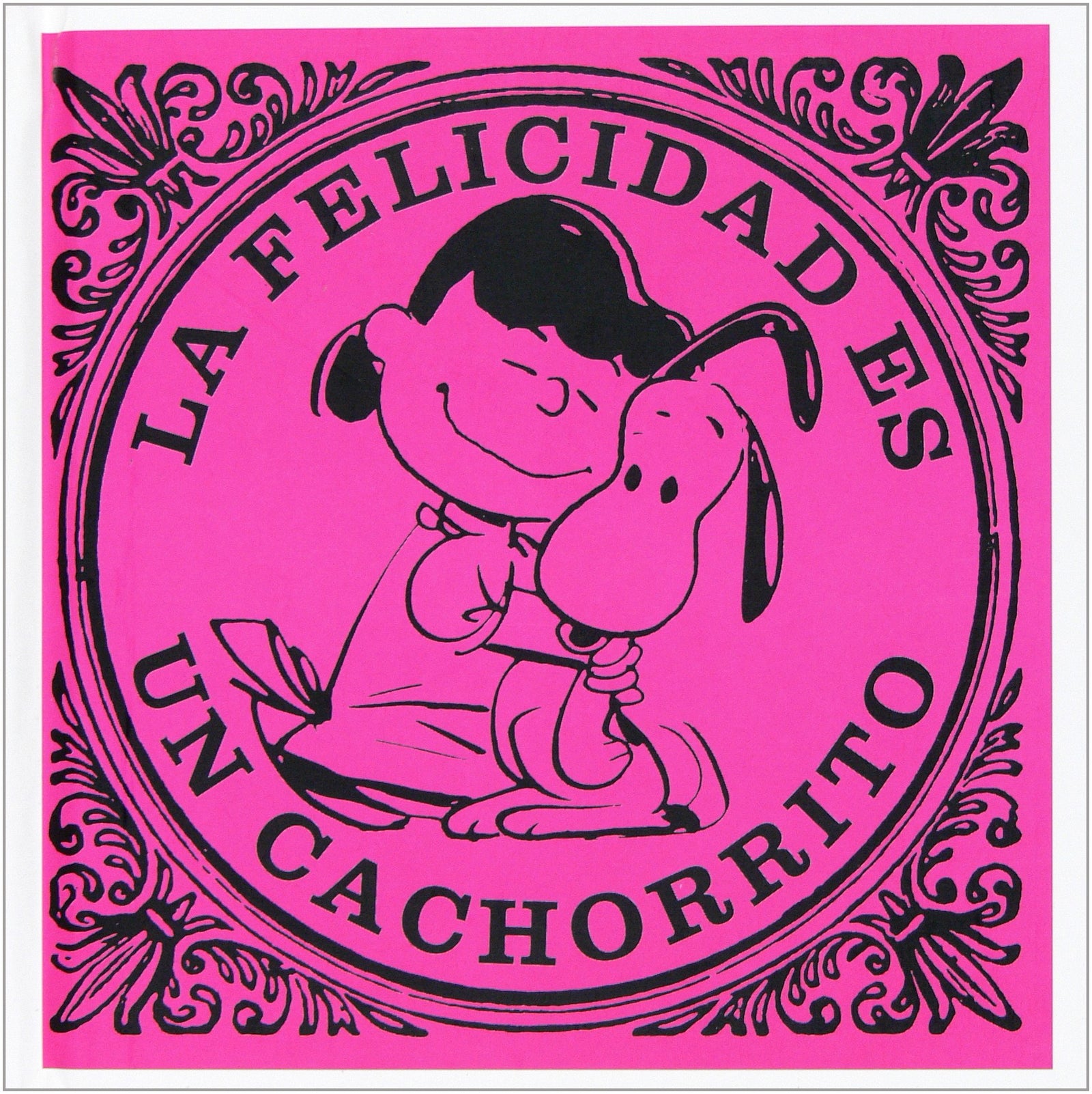 La felicidad es un cachorrito (Snoopy y Carlitos)