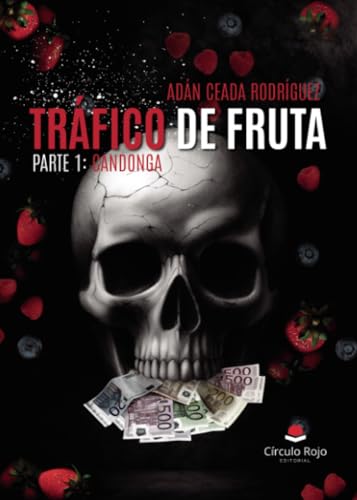 Tráfico de fruta parte 1: Candonga