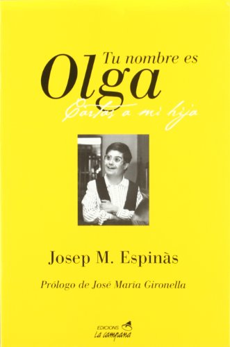 Tu nombre es Olga: Cartas a mi hija (Divulgació)