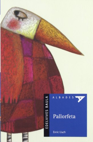 Pallorfeta: 10 (Albades (Serie Azul))