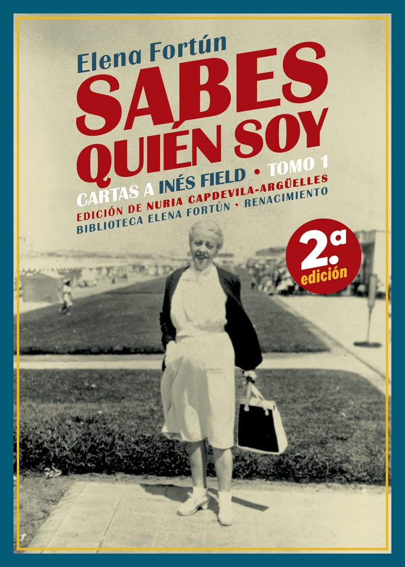 Sabes quién soy. Cartas a Inés Field: Tomo 1: 16 (Biblioteca Elena Fortún)
