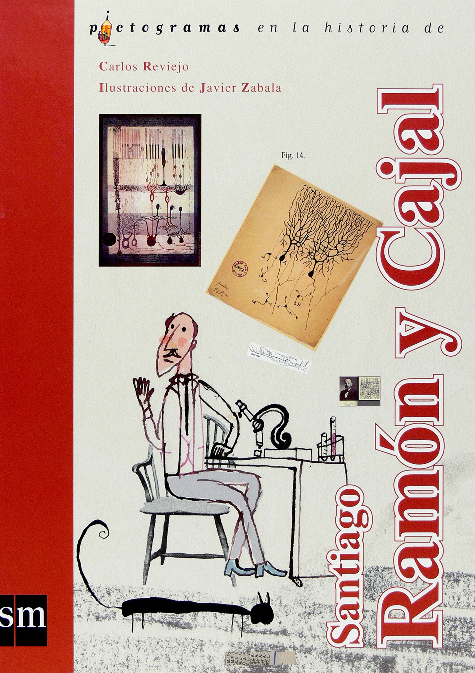 Ramón y Cajal (Lecturas pictográficas)