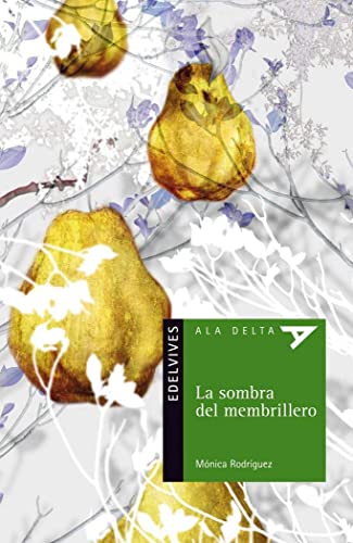 La sombra del membrillero: 79 (Ala Delta - Serie verde)