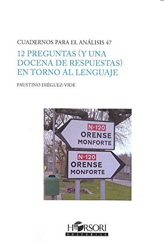 12 preguntas (y una docena de respuestas) en torno al lenguaje (Cuadernos para el análisis)