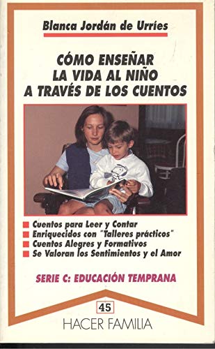 Cómo enseñar la vida al niño a través de los cuentos (Hacer Familia)