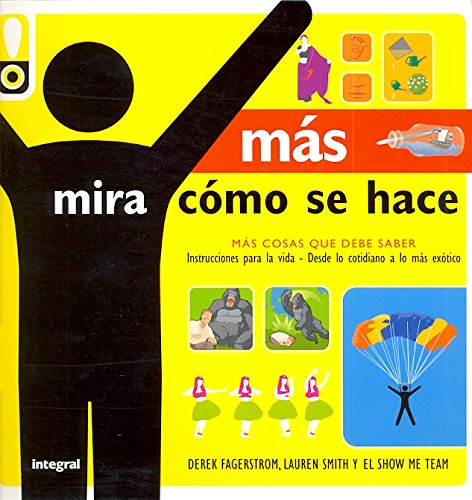 MAS MIRA COMO SE HACE: 204 (No ficción juvenil)