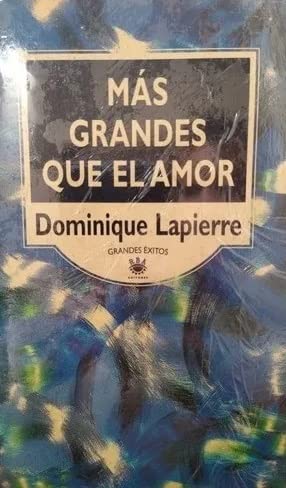 Mas grandes que el amor