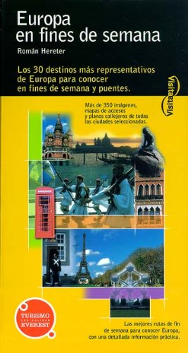 Europa en fines de semana: Los 30 destinos más representativos de Europa para conocer en fines de semana y puentes. (Visita / Serie Amarilla)