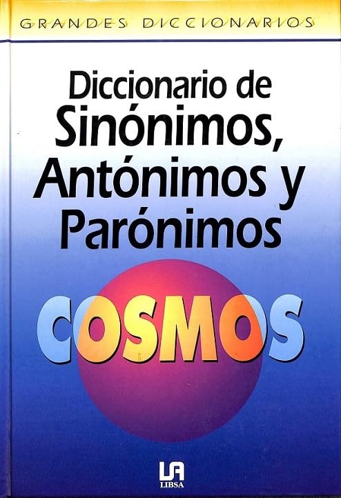 Diccionario de sinónimos, antónimos y papónimos Cosmos