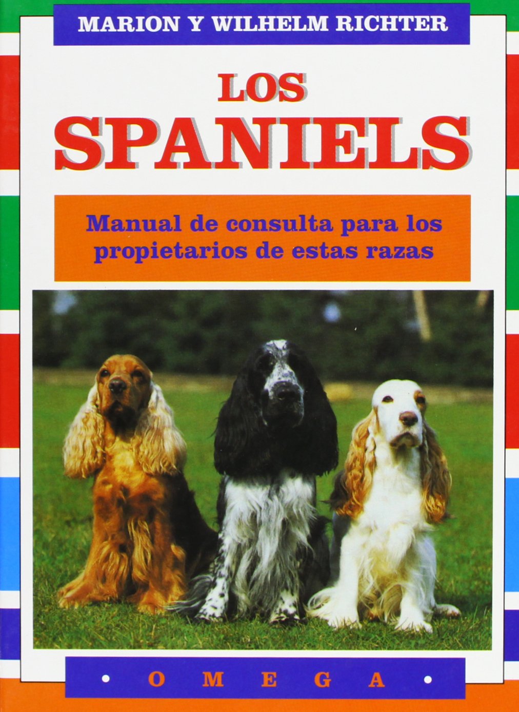 LOS SPANIELS (GUIAS DEL NATURALISTA-ANIMALES DOMESTICOS-PERROS)