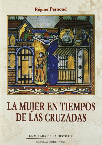 Mujer en tiempos de las cruzadas, La