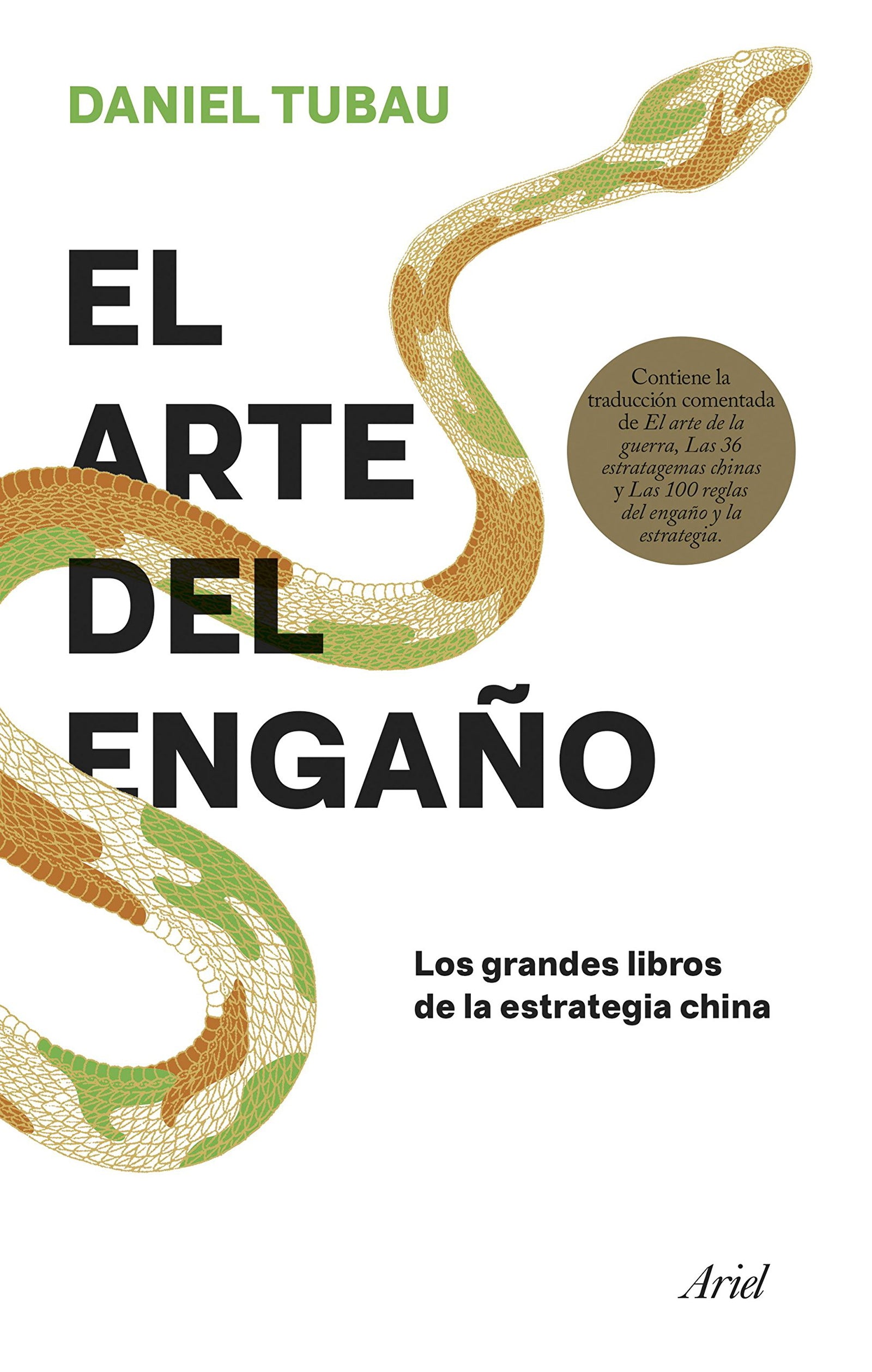 El arte del engaño: Los grandes libros de la estrategia china (Ariel)