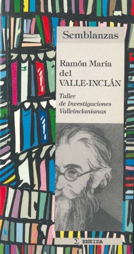 Valle-Inclan (Semblanzas)