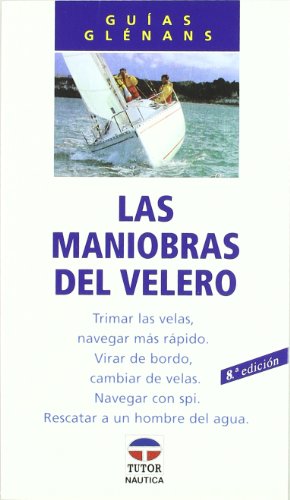 LAS MANIOBRAS DEL VELERO (DEPORTES)