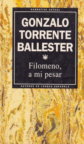 FILOMENO, A MI PESAR. Memorias de un señorito descolocado