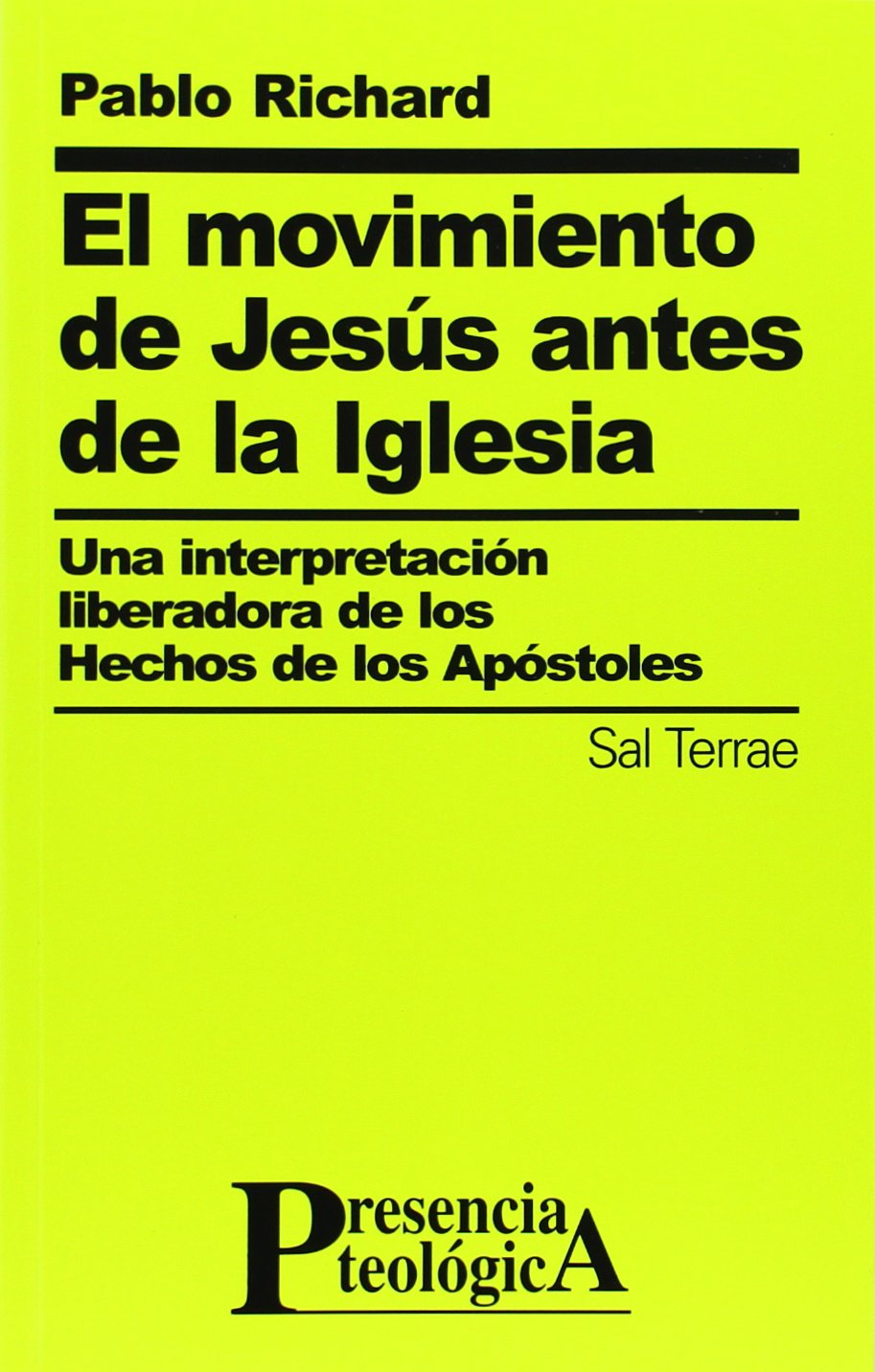 El movimiento de Jesús antes de la Iglesia: 105 (Presencia Teológica)