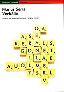 Verbàlia.: Jocs de paraules i esforços de l'enginy literari (BIBLIOTECA UNIVERSAL EMPURIES)