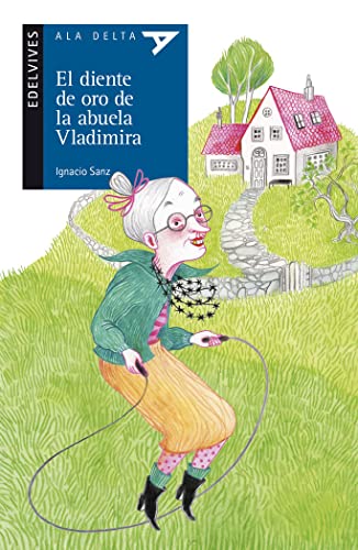 El diente de oro de la abuela Vladimira: 104 (Ala Delta - Serie azul)