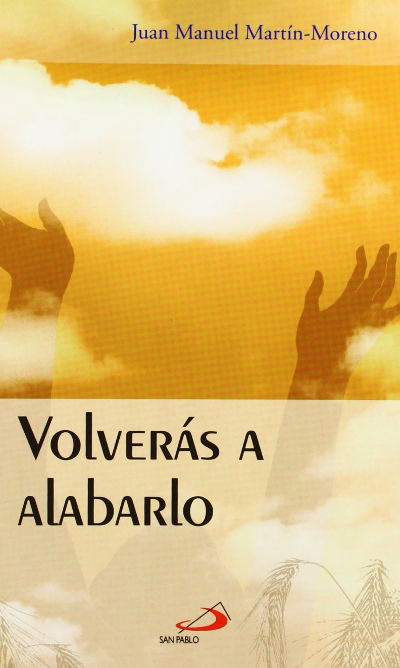 Volverás a alabarlo (Horizontes)