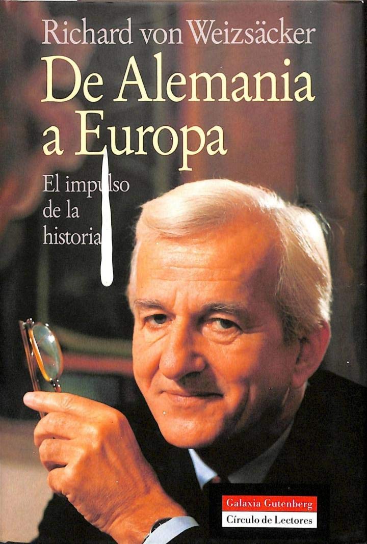 De Alemania a Europa : el impulso de la historia