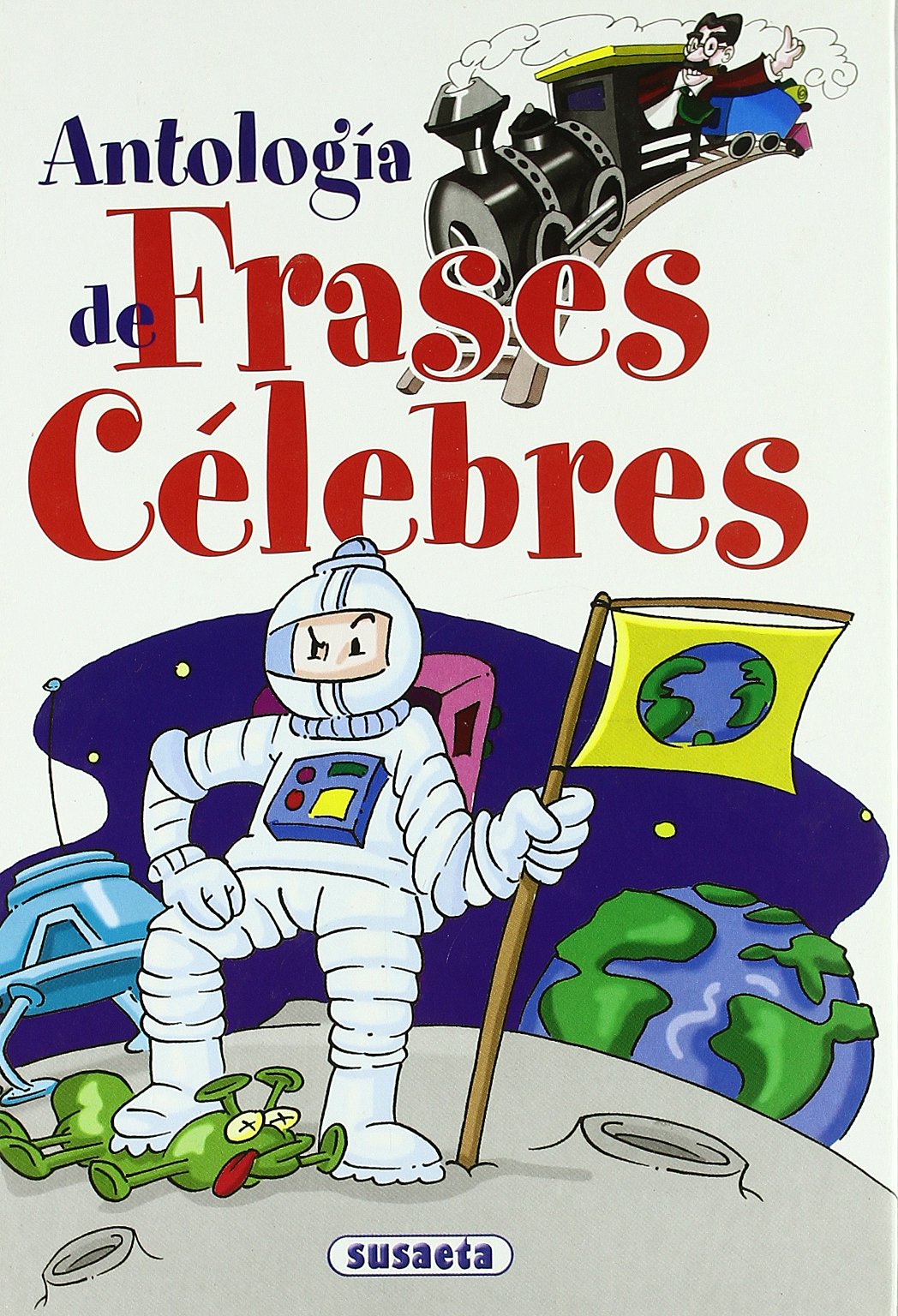 Antologia De Frases Celebres (Chistes, Curiosidades, Acertijos)