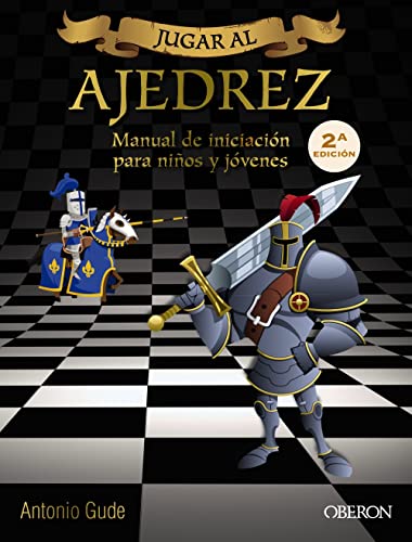 Jugar al Ajedrez. Para niños y jóvenes (Libros singulares)