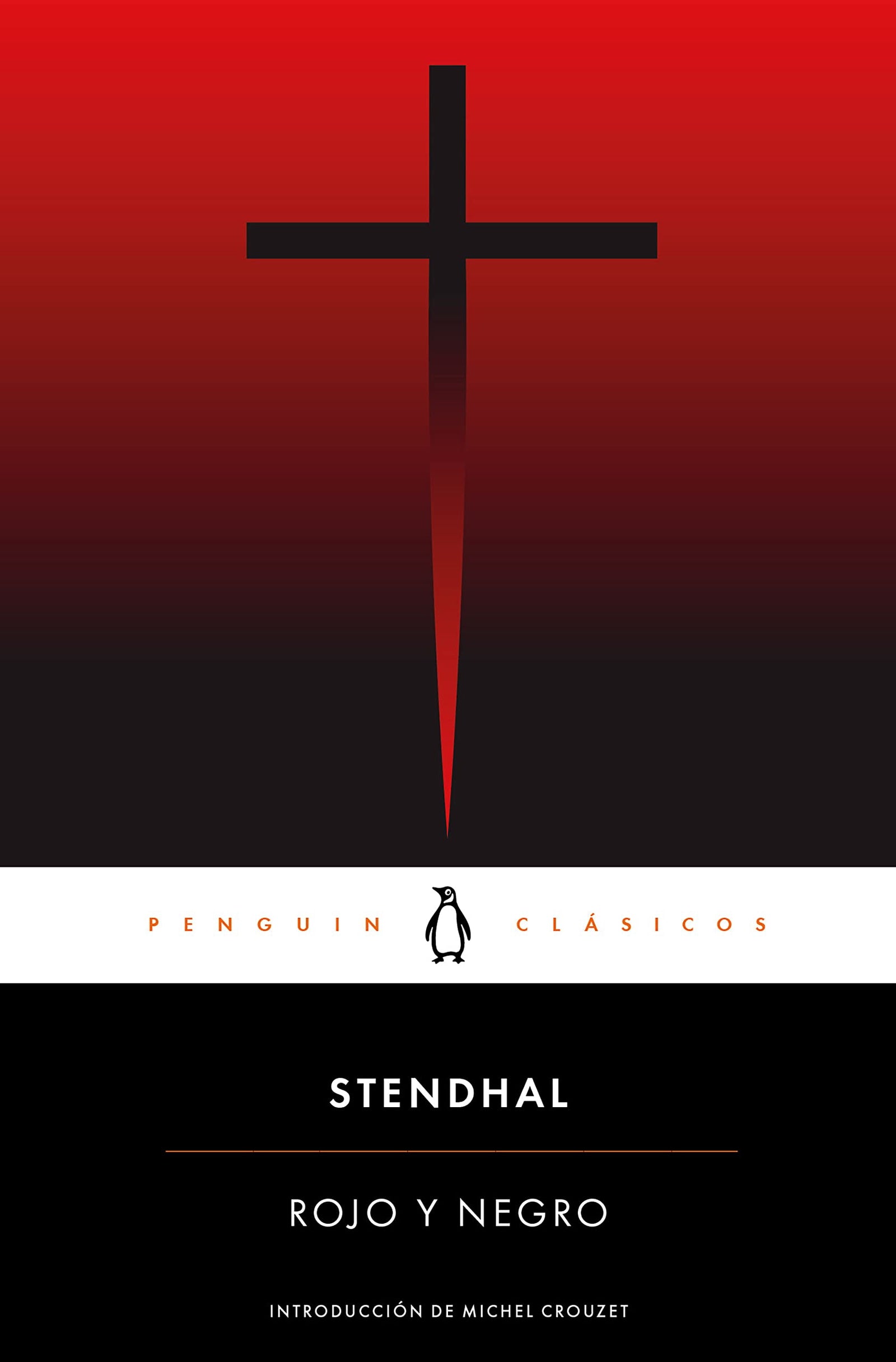 Rojo y negro: con introducción de un profesor emérito de La Sorbona (Penguin Clásicos)