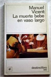 La muerte bebe en vaso largo
