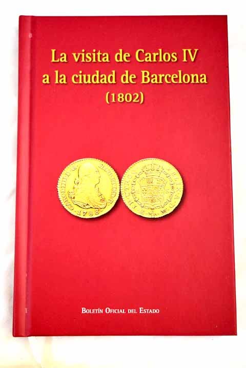 La visita de Carlos IV a la ciudad de Barcelona (1802)