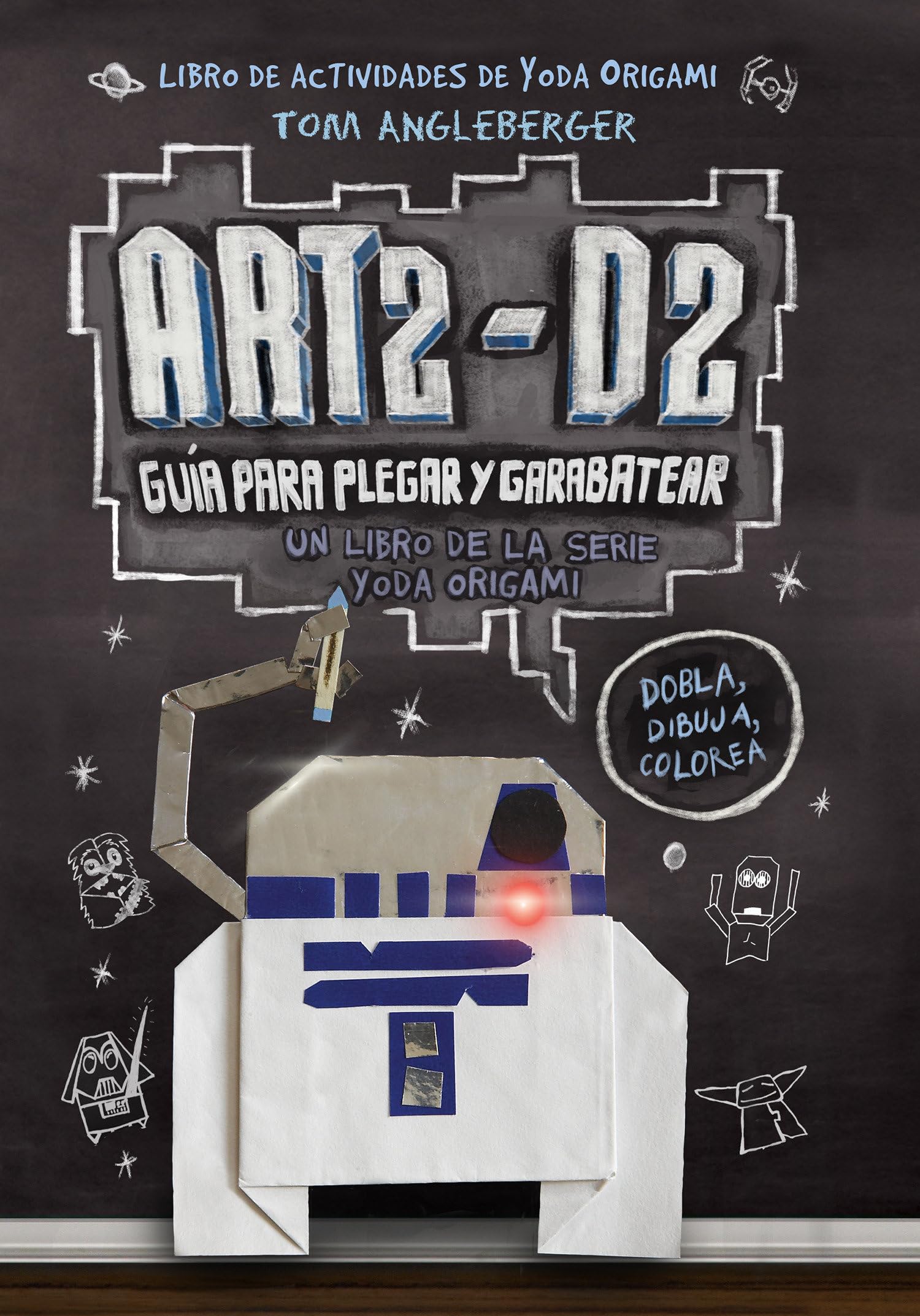 Art2-D2 Guía para plegar y garabatear: Guía para plegar y garabatear/ Guide to Folding and Doodling (Yoda Origami)