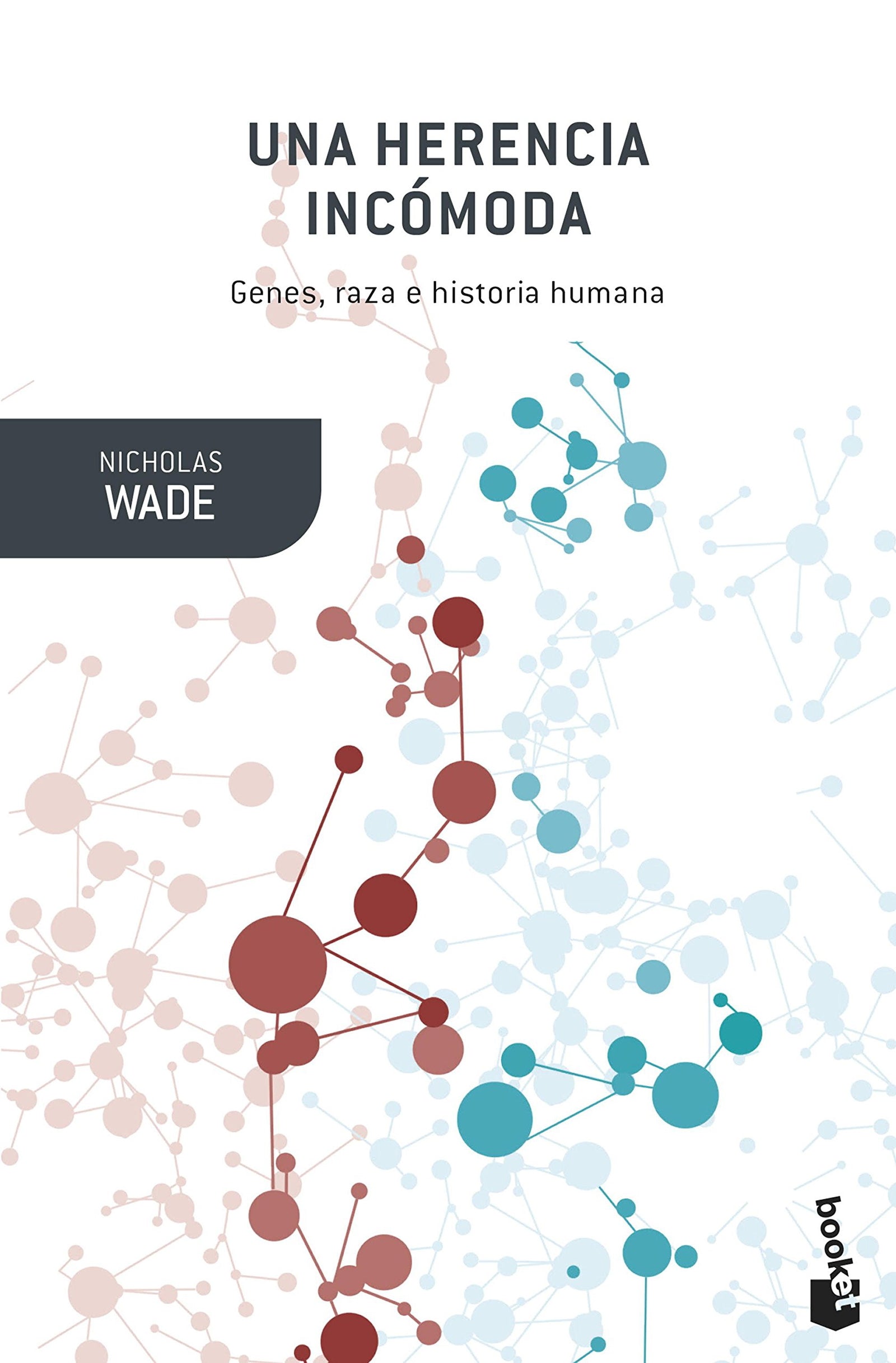 Una herencia incómoda (Booket Ciencia)