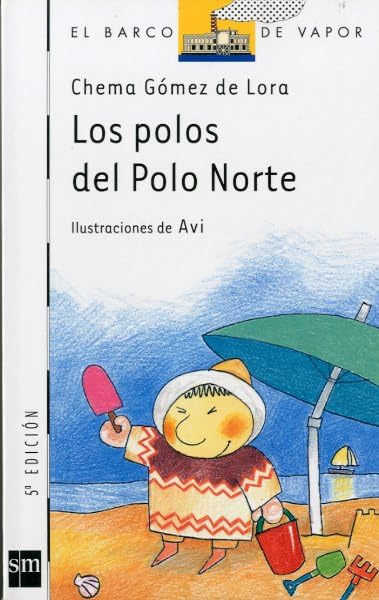 Los polos del Polo Norte: 90 (El Barco de Vapor Blanca)