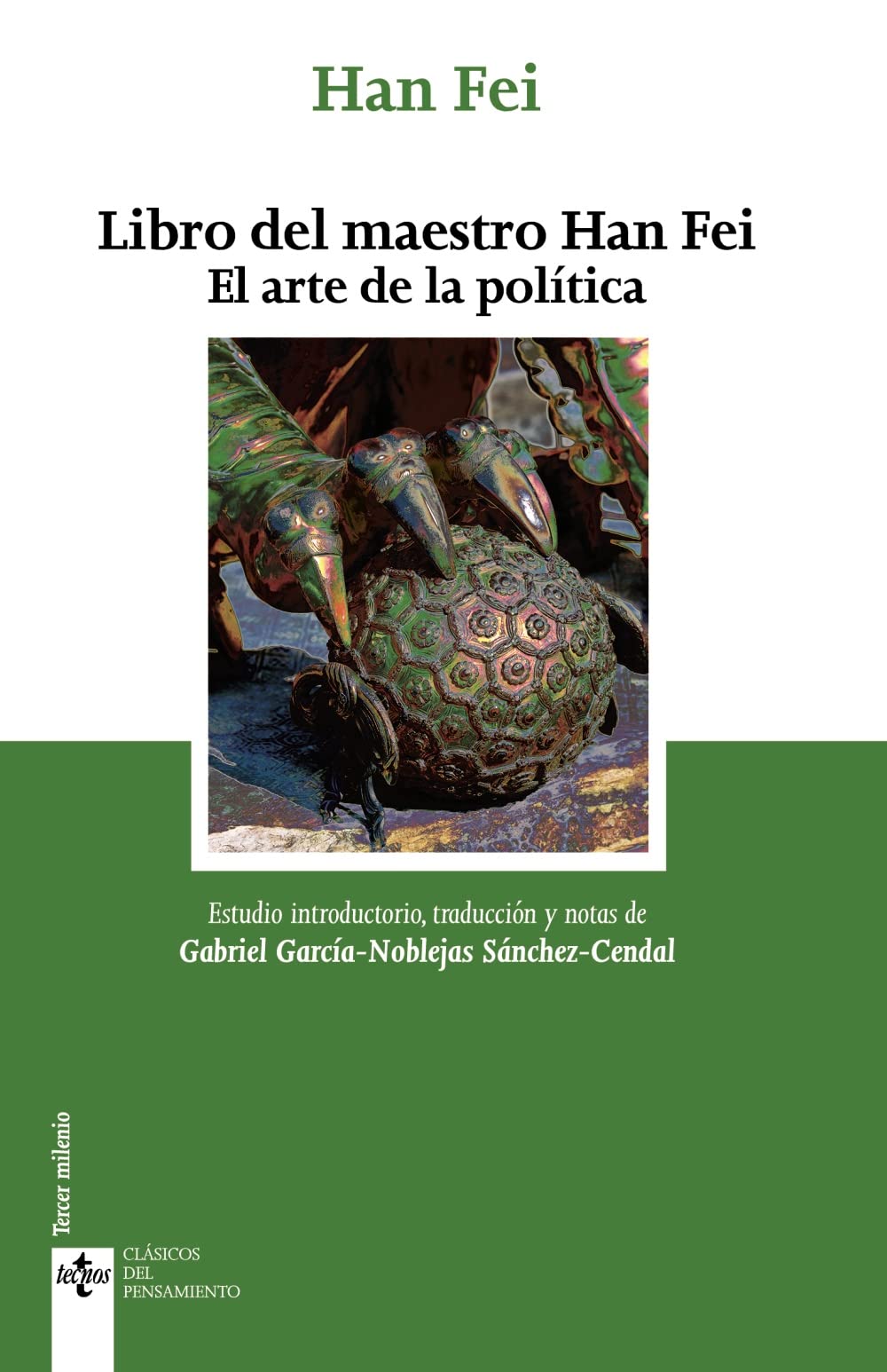 Libro del maestro Han Fei: El arte de la política (Clásicos - Clásicos del Pensamiento)
