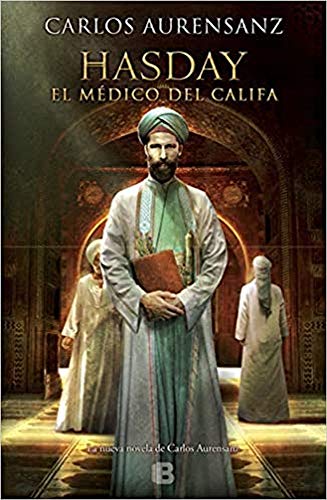 Hasday. El médico del Califa (Histórica)