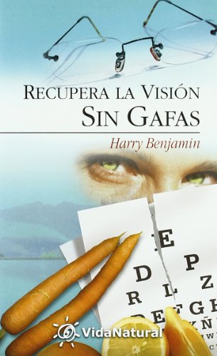 Recupere La Vision Sin Gafas