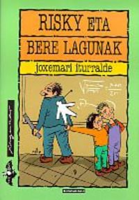 Risky eta bere lagunak: 102 (Xaguxar)